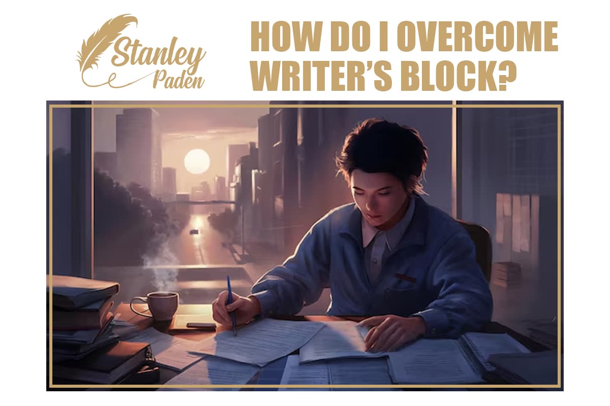 How Do I Overcome Writer’s Block?